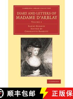 【3-4周达】Diary and Letters of Madame D'Arblay: Volume 2: Edited by Her Niece [9781108064095]