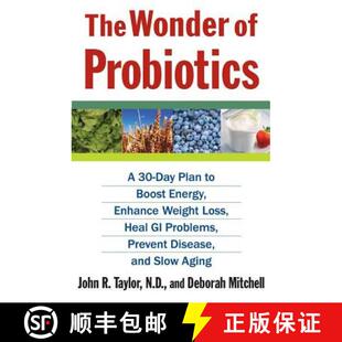 【3-4周达】The Wonder of Probiotics: A 30-Day Plan to Boost Energy, Enhance Weight Loss, Heal GI Prob... [9780312376321]