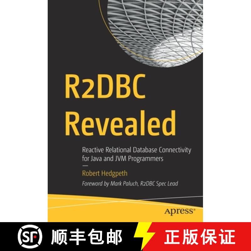 【3-4周达】R2DBC Revealed : Reactive Relational Database Connectivity for Java and JVM Programmers [9781484269886]