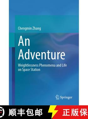 【3-4周达】An Adventure : Weightlessness Phenomena and Life on Space Station [9789811992209]