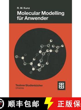 【3-4周达】Molecular Modelling für Anwender : Anwendung von Kraftfeld- und MO-Methoden in der organi... [9783519035114]