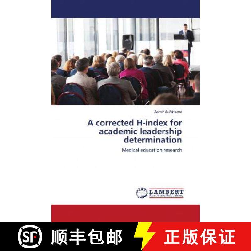 预订 A corrected H-index for academic leadership determination [9786202677875]