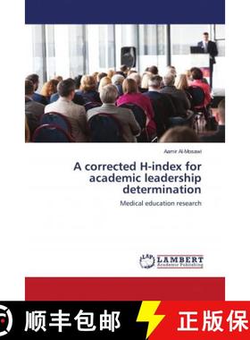 预订 A corrected H-index for academic leadership determination [9786202677875]
