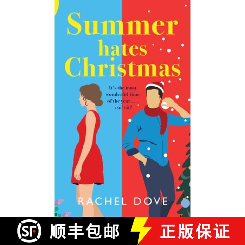 【2-3周达】Summer Hates Christmas: A feel-good enemies-to-lovers romantic comedy from Rachel Dove for... [9781804836279]
