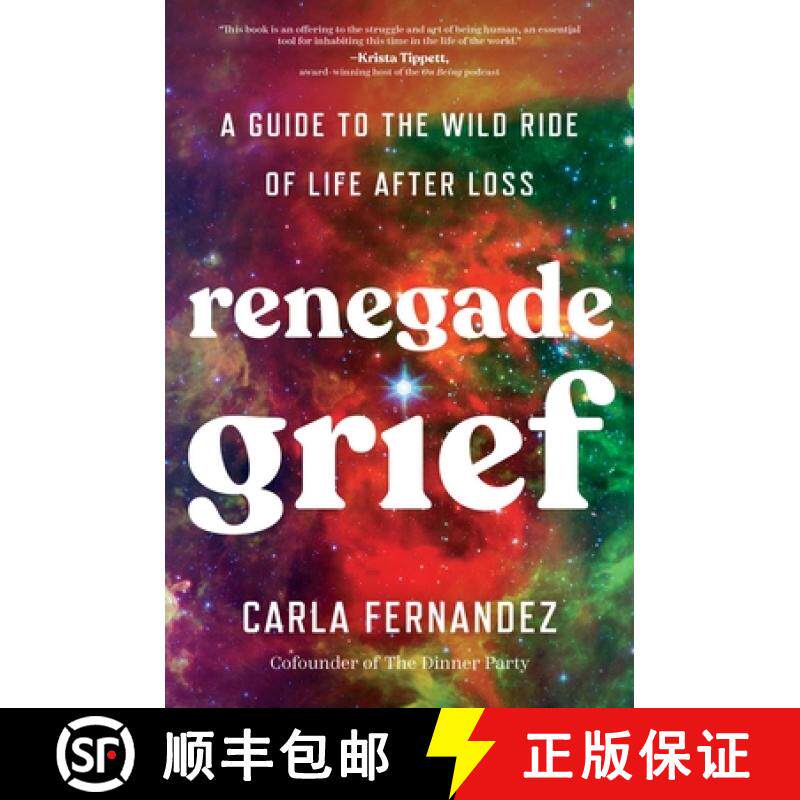 【3-4周达】Renegade Grief : A Guide to the Wild Ride of Life after Loss [9781668001813]