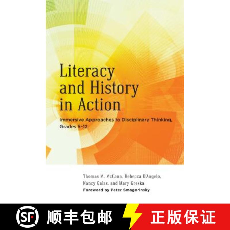 【3-4周达】Literacy and History in Action: Immersive Approaches to Disciplinary Thinking, Grades 5-12 [9780807757352]