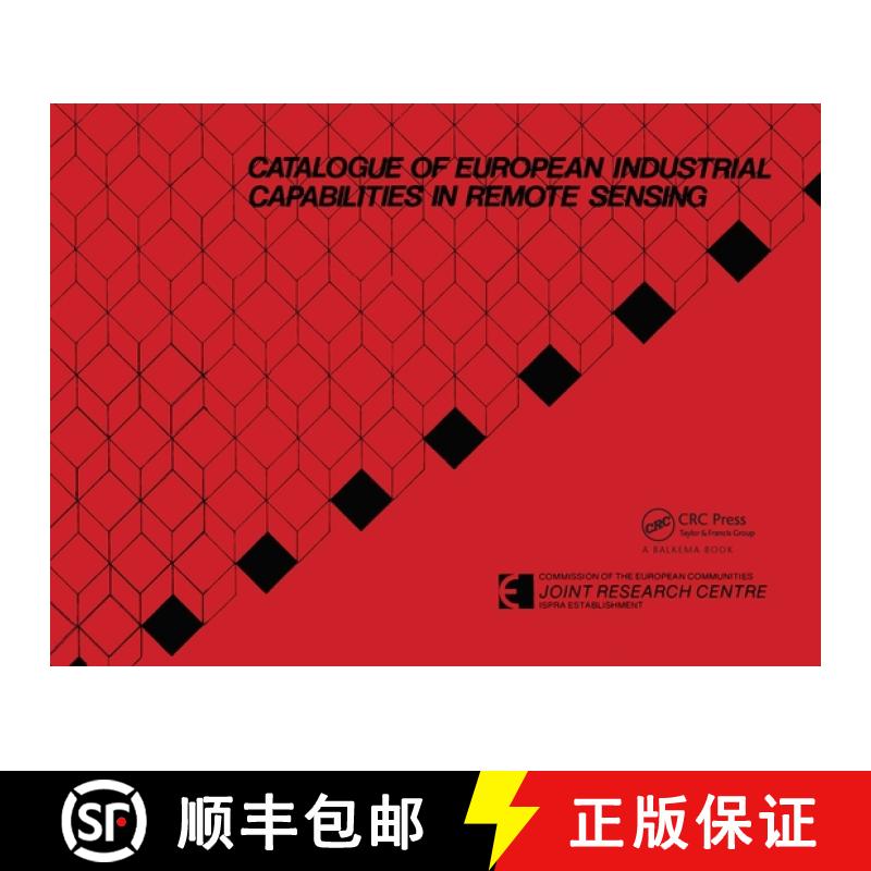 【3-4周达】Catalogue of European industrial capabilities in remote sensing: Published for the Commiss... [9789061912637]