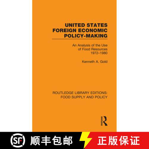 【3-4周达】精装 United States Foreign Economic Policy-Making: An Analysis of the Use of Food Resource... [9780367275785]