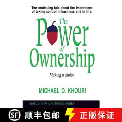 预订 The Power of Ownership: Making a Choice: The continuing tale about the importance of taking owne... [9780979680915]