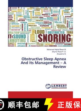 预订 Obstructive Sleep Apnea And Its Management - A Review [9786203465129]