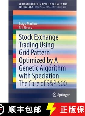 【3-4周达】Stock Exchange Trading Using Grid Pattern Optimized by A Genetic Algorithm with Speciation... [9783030766795]