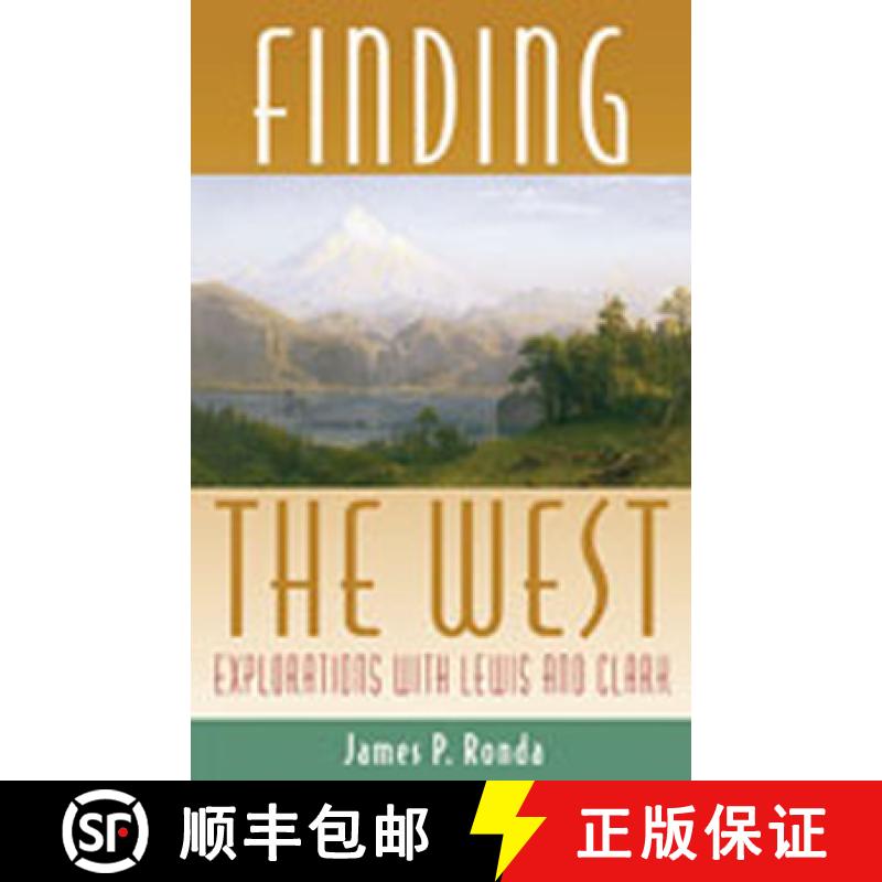【3-4周达】Finding the West: Explorations with Lewis and Clark [9780826324184]
