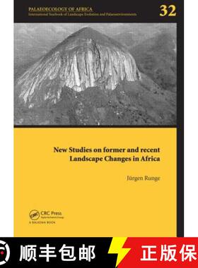 【3-4周达】New Studies on Former and Recent Landscape Changes in Africa: Palaeoecology of Africa 32 [9781138001169]