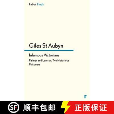 预订 Infamous Victorians: Palmer and Lamson, Two Notorious Poisoners [9780571296446]