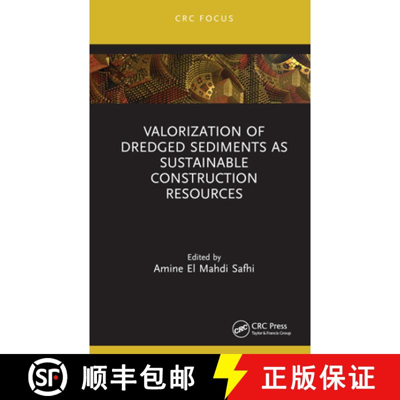 【3-4周达】Valorization of Dredged Sediments as Sustainable Construction Resources [9781032325453]