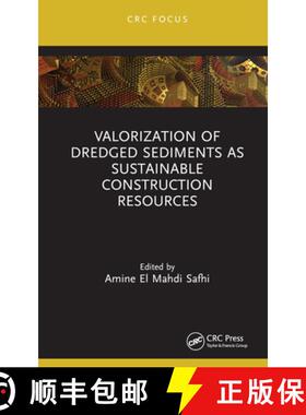 【3-4周达】Valorization of Dredged Sediments as Sustainable Construction Resources [9781032325453]