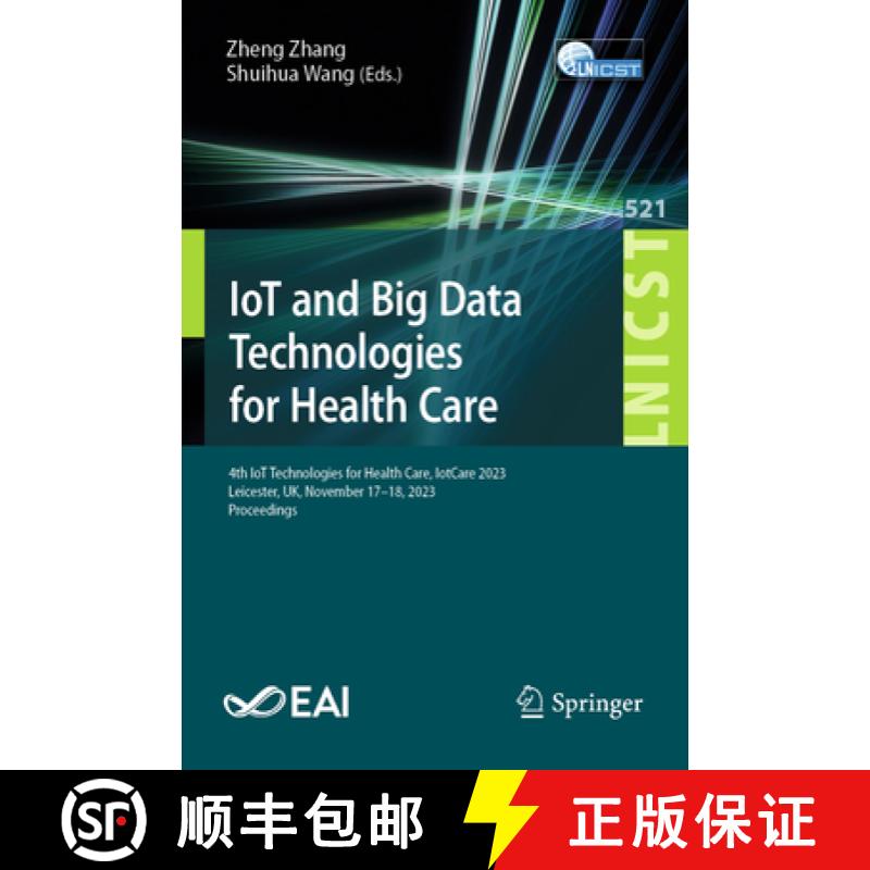 【3-4周达】IoT and Big Data Technologies for Health Care : 4th IoT Technologies for Health Care, IotC... [9783031900839]