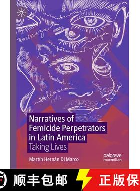 【3-4周达】Narratives of Femicide Perpetrators in Latin America : Taking Lives [9783031973666]