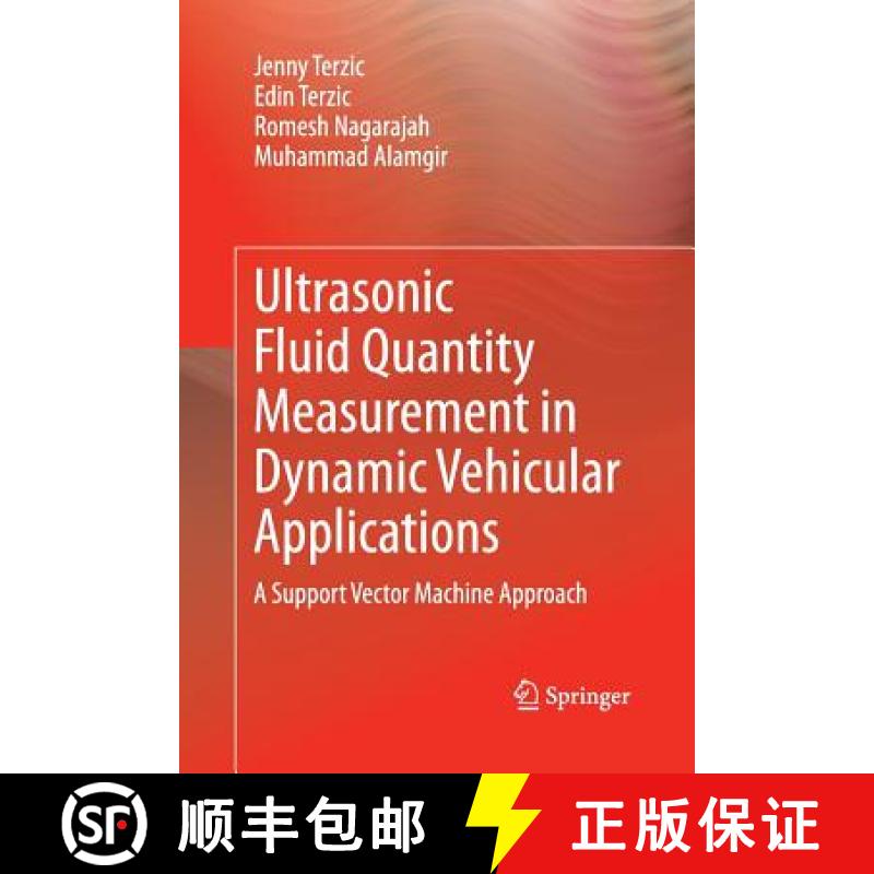 【3-4周达】Ultrasonic Fluid Quantity Measurement in Dynamic Vehicular Applications : A Support Vector... [9783319033273]