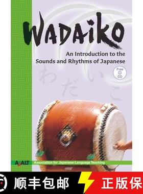 【3-4周达】Wadaiko: An Introduction to the Sounds and Rhythms of Japanese [9781568365589]