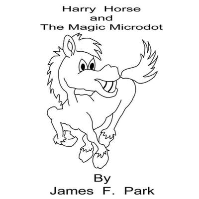 【4周达】Harry Horse and The Magic Microdot [9780244220112]