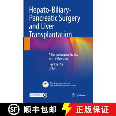 【3-4周达】精装 Hepato-Biliary-Pancreatic Surgery and Liver Transplantation: A Comprehensive Guide, w... [9789811619953]