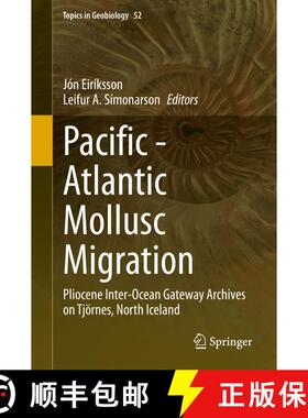 【3-4周达】Pacific - Atlantic Mollusc Migration: Pliocene Inter-Ocean Gateway Archives on Tjoernes, N... [9783030596620]