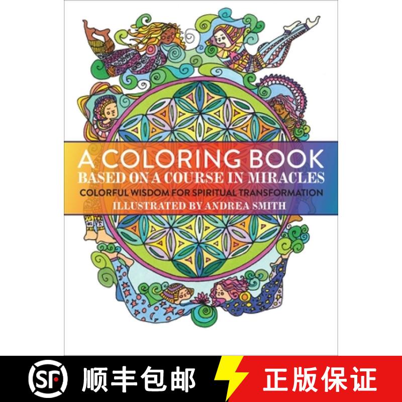 【3-4周达】A Coloring Book Based on a Course in Miracles [9781582706306]