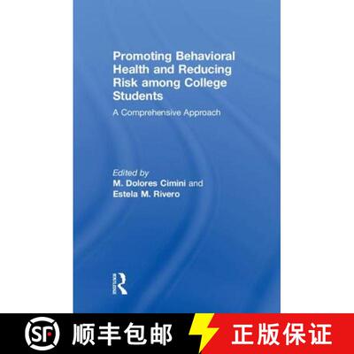 【3-4周达】精装 Promoting Behavioral Health and Reducing Risk Among College Students: A Comprehensive... [9781138039476]