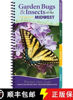 【3-4周达】Garden Bugs & Insects of the Midwest : Identify Pollinators, Pests, and Other Garden Visitors [9781647552435]