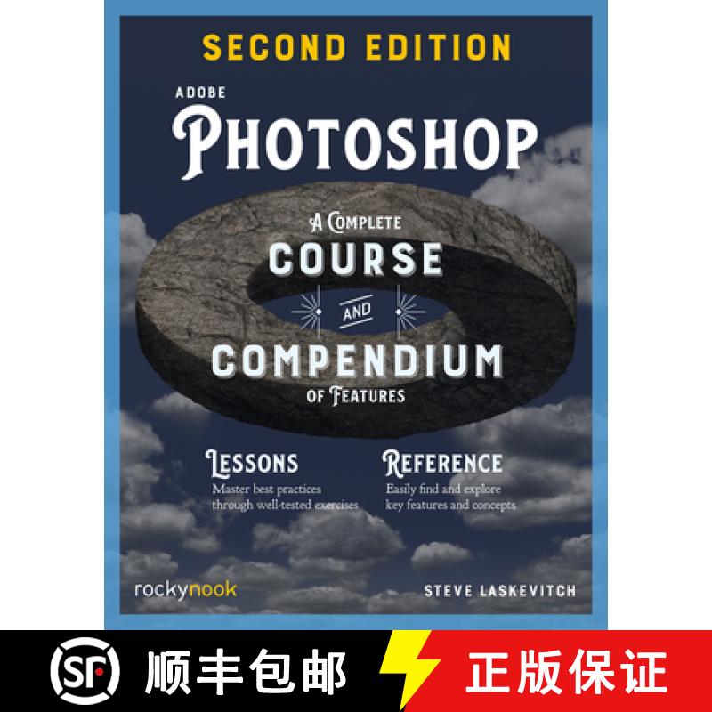 【2-3周达】Adobe Photoshop, 2nd Edition: Course and Compendium: A Complete Course and Compendium of F... [9798888140178]