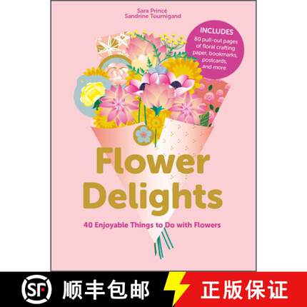 【3-4周达】Flower Delights: 40 Enjoyable Things to Do with Flowers [9780764363108]