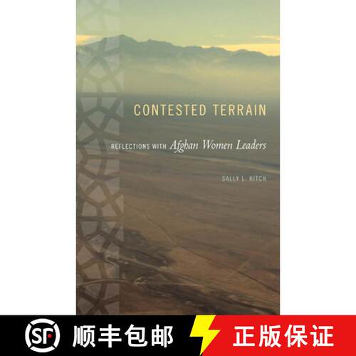 【3-4周达】Contested Terrain – Reflections with Afghan Women Leaders [9780252080272]