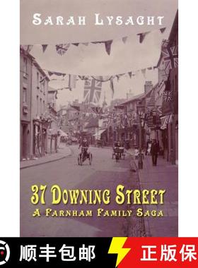 【3-4周达】37 Downing Street - A Farnham Family Saga [9780957185005]