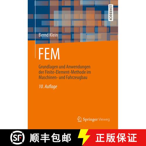【3-4周达】FEM : Grundlagen und Anwendungen der Finite-Element-Methode im Maschinen- und Fahrzeugbau ... [9783658060534]
