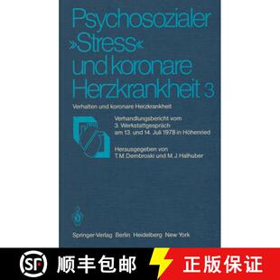 【3-4周达】Psychosozialer „Stress“ und koronare Herzkrankheit 3: Verhalten und koronare Herzkrankhe... [9783540103929]