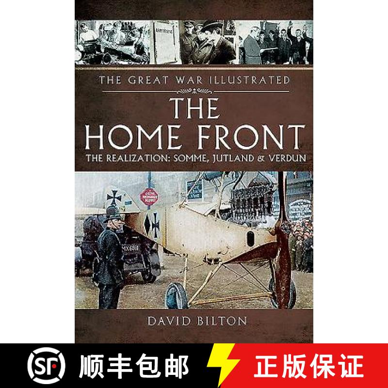 【3-4周达】Home Front: The Realization - Somme, Jutland and Verdun: The Realization - Somme, Jutland ... [9781473833708]