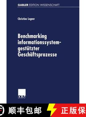 【3-4周达】Benchmarking Informationssystemgestützter Geschäftsprozesse [9783824470204]
