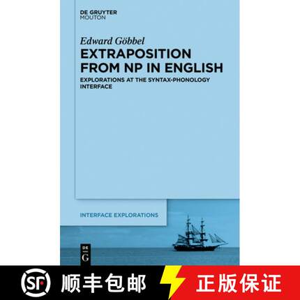 预订 Extraposition from NP in English: Explorations at the Syntax-Phonology Interface [9781501516719]
