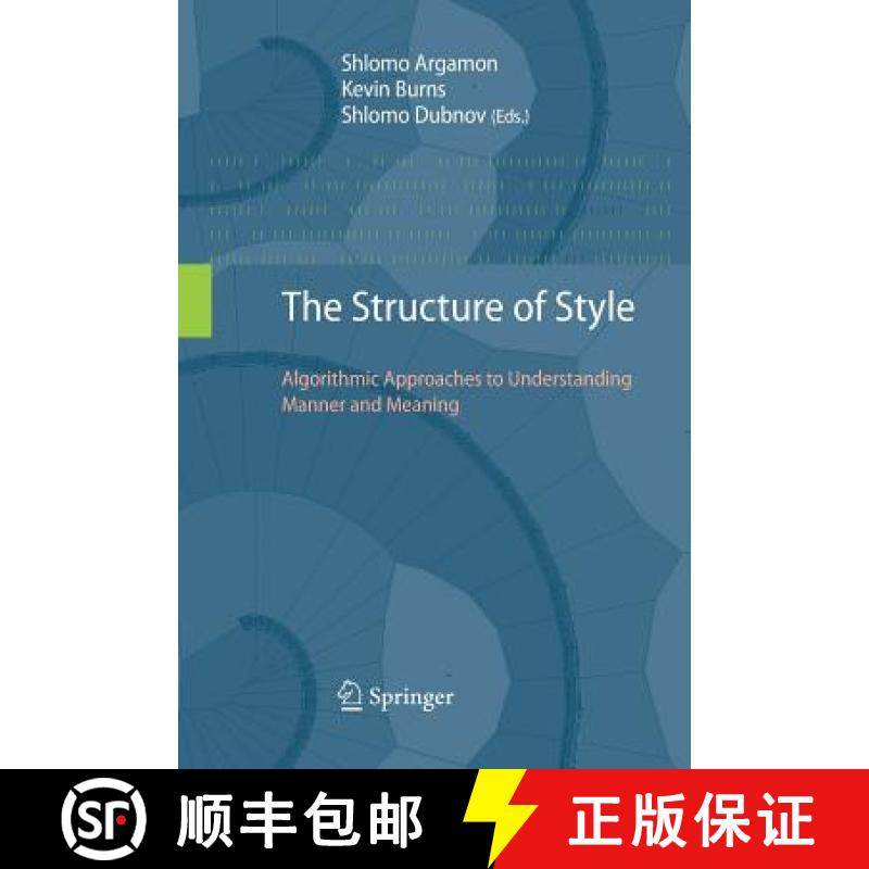 【3-4周达】The Structure of Style : Algorithmic Approaches to Understanding Manner and Meaning [9783642426926]