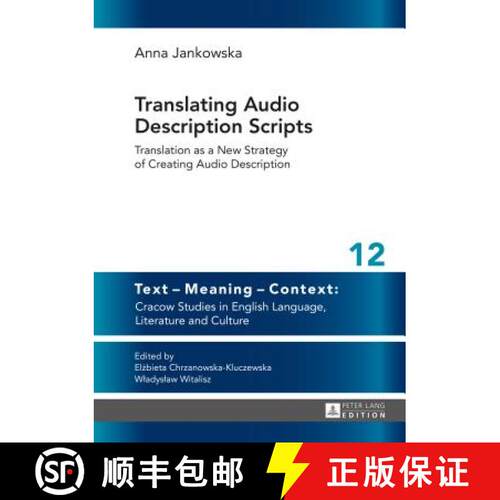 【3-4周达】精装 Translating Audio Description Scripts : Translation as a New Strategy of Creating Aud... [9783631653449]