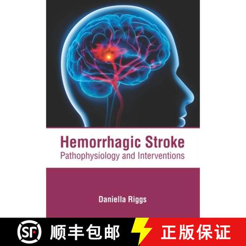 【3-4周达】精装 Hemorrhagic Stroke: Pathophysiology and Interventions [9781632416292]