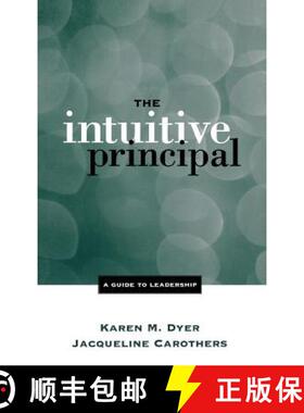 【3-4周达】The Intuitive Principal: A Guide to Leadership [9780761975311]