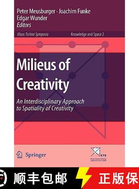 【3-4周达】Milieus of Creativity : An Interdisciplinary Approach to Spatiality of Creativity [9781402098765]