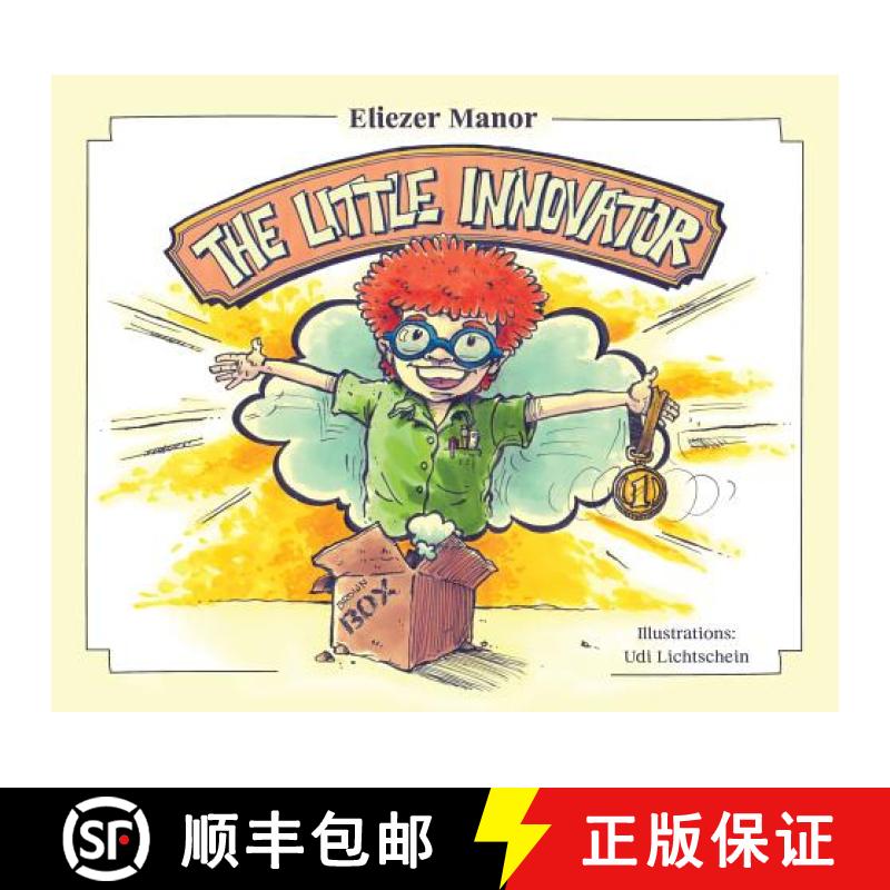 【2-3周达】The Little Innovator: A Moral for the Young Innovator, the Future Inventor and Entrepreneur [9781948858755]
