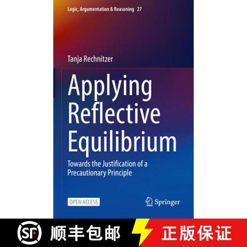 【3-4周达】精装 Applying Reflective Equilibrium : Towards the Justification of a Precautionary Princi... [9783031043321]