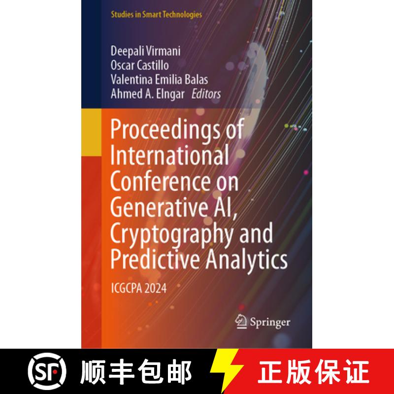 【3-4周达】Proceedings of International Conference on Generative AI, Cryptography and Predictive Anal... [9789819791316]