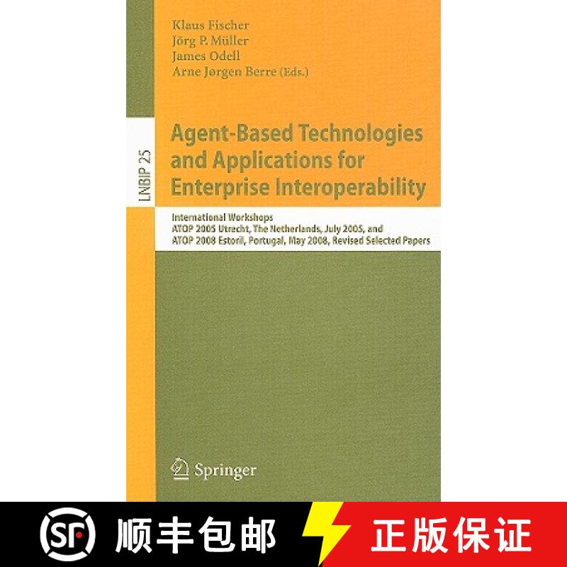【4周达】Agent-Based Technologies and Applications for Enterprise Interoperability: International Wor... [9783642016677]