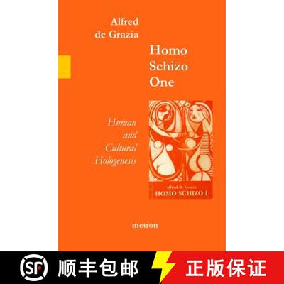 【3-4周达】Homo Schizo One: Human and Cultural Hologenesis [9781603770873]