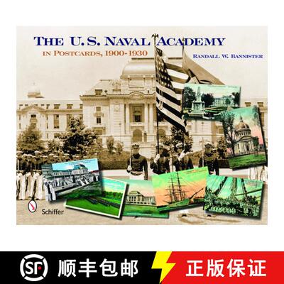 【3-4周达】精装 The U. S. Naval Academy: In Postcards, 1900-1930 [9780764331084]